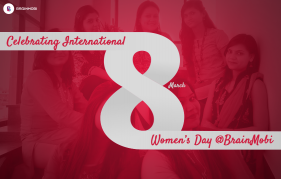 Celebrating International Women’s Day @BrainMobi