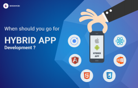 When Should You Go For Hybrid App Development