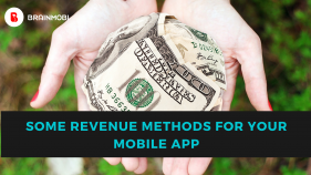 Some of the revenue methods for your mobile app